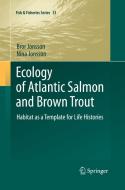 Ecology of Atlantic Salmon and Brown Trout di Bror Jonsson, Nina Jonsson edito da Springer