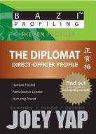 Diplomat di Joey Yap edito da JY Books Sdn. Bhd. (Joey Yap)