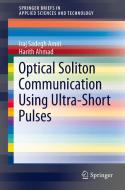 Optical Soliton Communication Using Ultra-Short Pulses di Iraj Sadegh Amiri, Harith Ahmad edito da Springer-Verlag GmbH