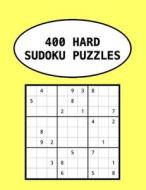 400 Hard Sudoku Puzzles di Michael O'Connell edito da Independently Published