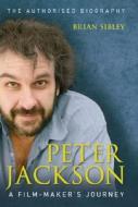 Peter Jackson di Brian Sibley, Peter Jackson edito da Harpercollins Publishers