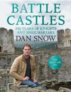Battle Castles di Dan Snow edito da HarperCollins Publishers