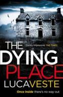 The Dying Place di Luca Veste edito da HarperCollins Publishers