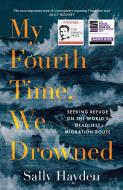 My Fourth Time, We Drowned di Sally Hayden edito da HarperCollins Publishers