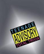 Teenage Advisory Total Trivia edito da Random House Children\'s Publishers Uk