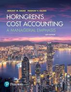 Horngren's Cost Accounting di Charles T. Horngren, Srikant M. Datar, Madhav V. Rajan edito da Pearson Education (us)
