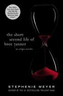 The Short Second Life of Bree Tanner di Stephenie Meyer edito da LITTLE BROWN & CO