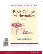 Basic College Mathematics, Books a la Carte Edition di Elayn Martin-Gay edito da Pearson