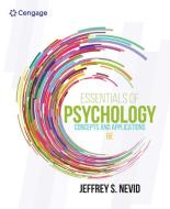 Essentials of Psychology: Concepts and Applications di Jeffrey S. Nevid edito da CENGAGE LEARNING
