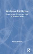 Workplace Intelligence di Anton Obholzer edito da Taylor & Francis Ltd