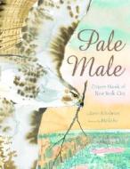 Pale Male: Citizen Hawk of New York City di Janet Schulman edito da Alfred A. Knopf Books for Young Readers