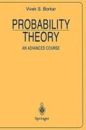 Probability Theory di Vivek S. Borkar edito da Springer-Verlag GmbH
