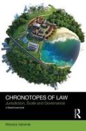 Chronotopes of Law di Mariana Valverde edito da Taylor & Francis Ltd