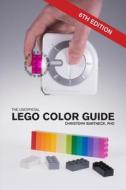 The Unofficial LEGO Color Guide di Christoph Bartneck edito da Dalcassian Publishing Company