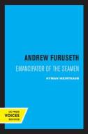 Andrew Furuseth di Hyman Weintraub edito da University Of California Press