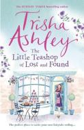 The Little Teashop of Lost and Found di Trisha Ashley edito da Transworld Publishers Ltd