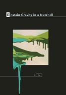 Einstein Gravity in a Nutshell di A. Zee edito da Princeton Univers. Press