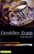 Bad Blood di Geraldine Evans edito da Severn House Publishers