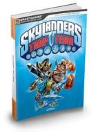Skylanders Trap Team Signature Series Strategy Guide di Ken Schmidt, Howard Grossman edito da Dorling Kindersley Ltd