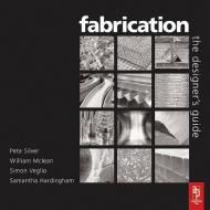 Fabrication di Peter Silver, William McLean edito da Taylor & Francis Ltd