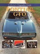 Collector's Originality Guide Pontiac GTO 1964-1974 di Thomas DeMauro edito da Motorbooks International