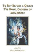 To Set Before a Queen di Alma McKee, Maureen Owen edito da GRACEWING