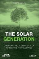 The Solar Generation di Philip R. Wolfe edito da Wiley-Blackwell