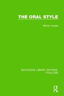 The Oral Style Pbdirect di Marcel Jousse edito da Taylor & Francis Ltd