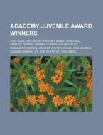 Academy Juvenile Award winners di Books Llc edito da Books LLC, Reference Series