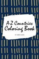 A-Z Countries and Flags Coloring Book for Children (6x9 Coloring Book / Activity Book) di Sheba Blake edito da Sheba Blake Publishing