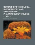 Reviews of Physiology, Biochemistry, and Experimental Pharmacology Volume 2, No. 2 di Leon Asher edito da Rarebooksclub.com