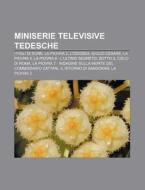 Miniserie Televisive Tedesche: I Figli D di Fonte Wikipedia edito da Books LLC, Wiki Series