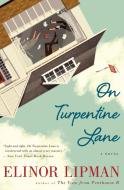 On Turpentine Lane di Elinor Lipman edito da MARINER BOOKS