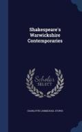 Shakespeare's Warwickshire Contemporaries di Charlotte Carmichael Stopes edito da Sagwan Press