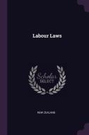 Labour Laws di New Zealand edito da CHIZINE PUBN