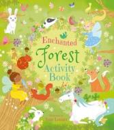 Enchanted Forest Activity Book di Lisa Regan edito da ARCTURUS ED