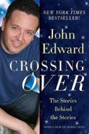 Crossing Over di John Edward edito da Sterling Publishing Co Inc