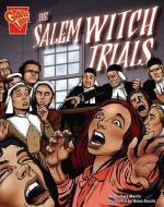 The Salem Witch Trials di Michael Martin, Brian Bascle edito da Capstone Global Library Ltd