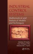 Industrial Control Systems di Adedeji B. (Professor Badiru edito da Taylor & Francis Inc