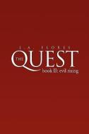 The Quest BookII di J. A. Flores edito da Xlibris