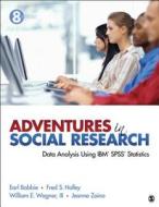 Adventures In Social Research di Earl R. Babbie, Frederick S. Halley, William E. Wagner, Jeanne S. Zaino edito da Sage Publications Inc