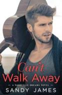 Can't Walk Away di Sandy James edito da ASPECT