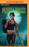 Night Broken di Patricia Briggs edito da Brilliance Audio