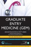 Graduate Entry Medicine di Graham Blackman, Matt Green edito da Bpp Learning Media
