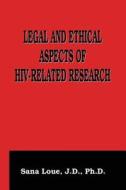 Legal and Ethical Aspects of HIV-Related Research di Emmanuelle E. Wollmann edito da Springer US