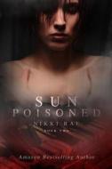 Sun Poisoned di Nikki Rae edito da Createspace