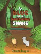 Mr Blue And The Ravaging Snake di Vinnie Harper edito da Austin Macauley Publishers