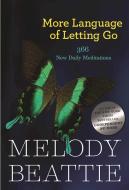 More Language Of Letting Go di Melody Beattie edito da Hazelden Information & Educational Services