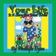 Your Life Is A Story You Must Write! di Dyan Penelope Dyan edito da Bellissima Publishing