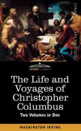 The Life and Voyages of Christopher Columbus (Two Volumes in One) di Washington Irving edito da Cosimo Classics